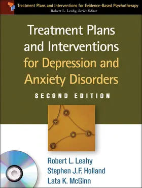 Leahy / Holland / McGinn |  Treatment Plans and Interventions for Depression and Anxiety Disorders, Second Edition, Paperback + CD-ROM | Buch |  Sack Fachmedien