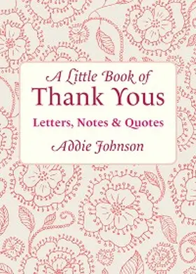 Johnson |  A Little Book of Thank Yous | eBook | Sack Fachmedien