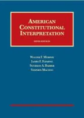 Murphy |  American Constitutional Interpretation | Buch |  Sack Fachmedien