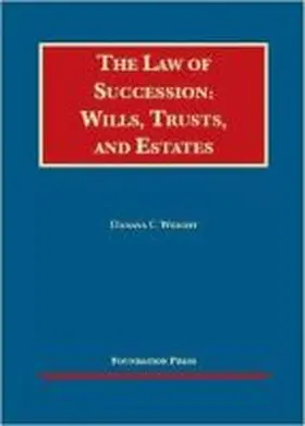 Wright |  The Law of Succession: Wills, Trusts, and Estates | Buch |  Sack Fachmedien