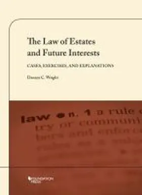 Wright |  The Law of Estates and Future Interests | Buch |  Sack Fachmedien