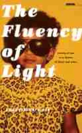 Sabatini Sloan |  The Fluency of Light: Coming of Age in a Theater of Black and White | Buch |  Sack Fachmedien