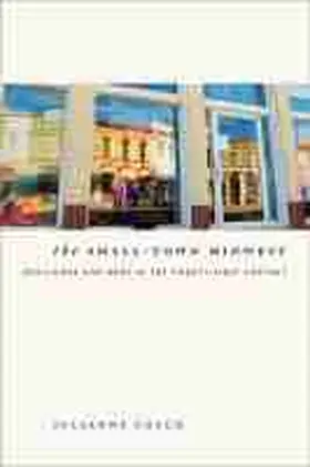 Couch |  The Small-Town Midwest: Resilience and Hope in the Twenty-First Century | Buch |  Sack Fachmedien