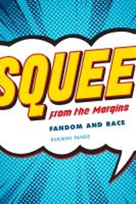Pande |  Squee from the Margins: Fandom and Race | Buch |  Sack Fachmedien