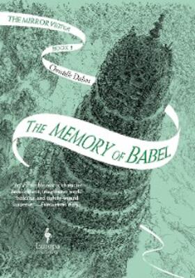 Dabos |  The Memory of Babel | eBook | Sack Fachmedien