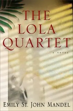 Mandel |  THE LOLA QUARTET | eBook | Sack Fachmedien
