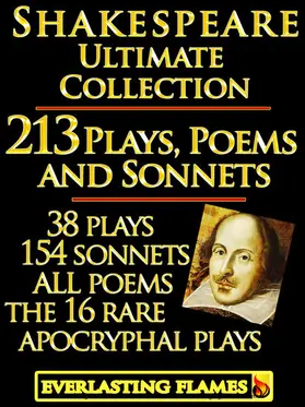 William Shakespeare / Shakespeare / Marks |  William Shakespeare Complete Works Ultimate Collection: 213 Plays, Poems & Sonnets including the 16 rare, 'hard-to-get' Apocryphal Plays PLUS: FREE BONUS Material | eBook | Sack Fachmedien