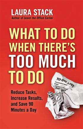 Stack |  What to Do When There's Too Much to Do | Buch |  Sack Fachmedien