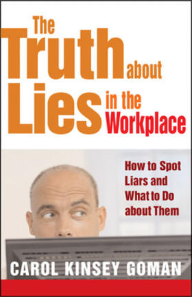 Goman |  The Truth about Lies in the Workplace | Buch |  Sack Fachmedien