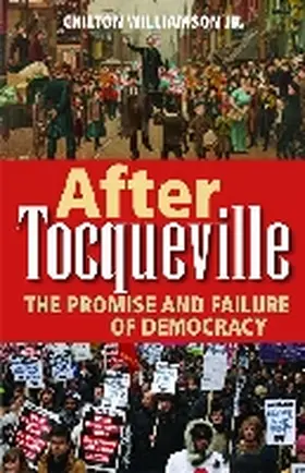 Williamson |  After Tocqueville: The Promise and Failure of Democracy | Buch |  Sack Fachmedien