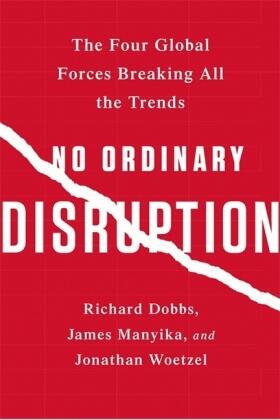 Dobbs / Manyika / Woetzel |  No Ordinary Disruption | Buch |  Sack Fachmedien
