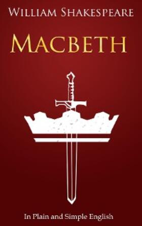 Shakespeare |  Macbeth In Plain and Simple English | eBook | Sack Fachmedien