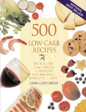 Carpender |  500 Low-Carb Recipes | eBook | Sack Fachmedien