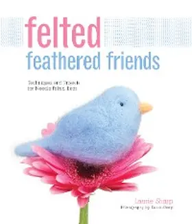 Sharp |  Felted Feathered Friends | eBook | Sack Fachmedien