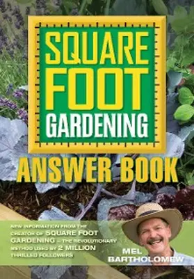 Bartholomew |  The Square Foot Gardening Answer Book | eBook | Sack Fachmedien