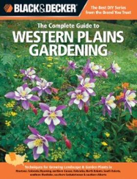 Steiner |  Black & Decker The Complete Guide to Western Plains Gardening | eBook | Sack Fachmedien