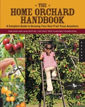 Akin / Rottke |  The Home Orchard Handbook | eBook | Sack Fachmedien