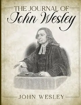 Wesley |  The Journal of John Wesley | eBook | Sack Fachmedien