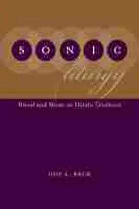 Beck | Sonic Liturgy | Buch | 978-1-61117-037-5 | sack.de
