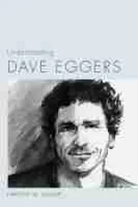 Galow |  Understanding Dave Eggers | Buch |  Sack Fachmedien