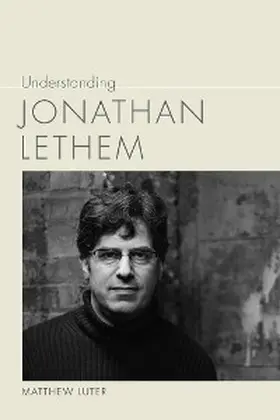 Luter |  Understanding Jonathan Lethem | eBook | Sack Fachmedien