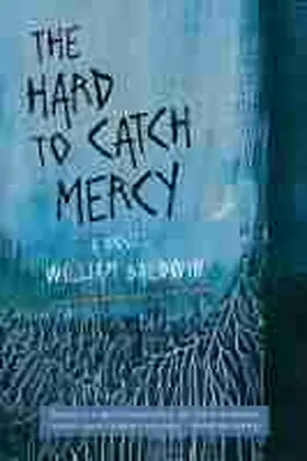 Baldwin |  The Hard to Catch Mercy | Buch |  Sack Fachmedien