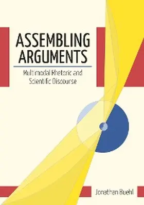 Buehl |  Assembling Arguments | eBook | Sack Fachmedien