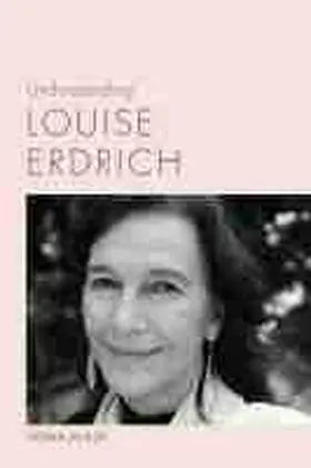 Kurup | Understanding Louise Erdrich | Buch | 978-1-61117-623-0 | sack.de