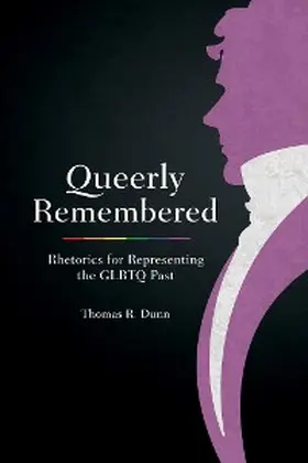 Dunn |  Queerly Remembered | eBook | Sack Fachmedien