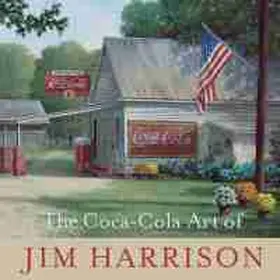 Harrison |  The Coca-Cola Art of Jim Harrison | Buch |  Sack Fachmedien