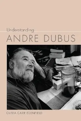 Edenfield |  Understanding Andre Dubus | eBook | Sack Fachmedien