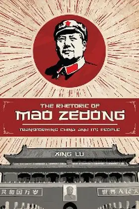 Lu |  The Rhetoric of Mao Zedong | eBook | Sack Fachmedien