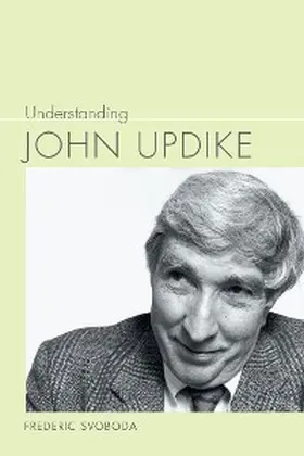 Svoboda |  Understanding John Updike | eBook | Sack Fachmedien