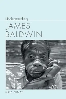 Dudley |  Understanding James Baldwin | eBook | Sack Fachmedien