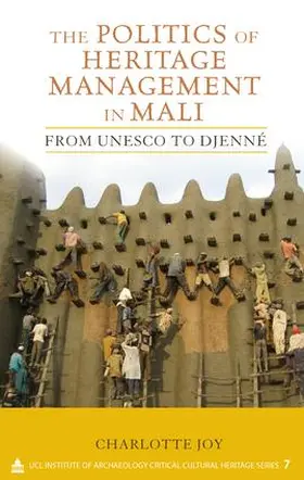 Joy |  The Politics of Heritage Management in Mali | Buch |  Sack Fachmedien