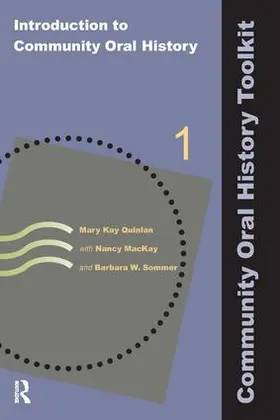 Quinlan / MacKay / Sommer |  Introduction to Community Oral History | Buch |  Sack Fachmedien