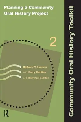 Sommer / MacKay / Quinlan |  Planning a Community Oral History Project | Buch |  Sack Fachmedien