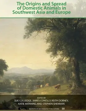 Colledge / Conolly / Dobney |  The Origins and Spread of Domestic Animals in Southwest Asia and Europe | Buch |  Sack Fachmedien