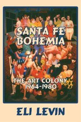 Levin |  Santa Fe Bohemia | eBook | Sack Fachmedien