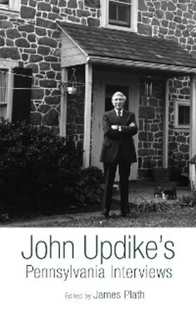 Plath |  John Updike's Pennsylvania Interviews | eBook | Sack Fachmedien
