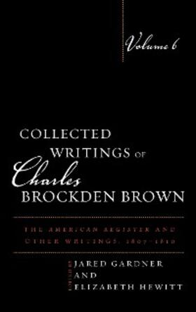 Gardner / Hewitt |  Collected Writings of Charles Brockden Brown | eBook | Sack Fachmedien