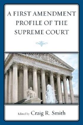 Smith |  A First Amendment Profile of the Supreme Court | eBook | Sack Fachmedien