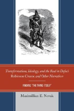 Novak |  Transformations, Ideology, and the Real in Defoe's Robinson Crusoe and Other Narratives | eBook | Sack Fachmedien