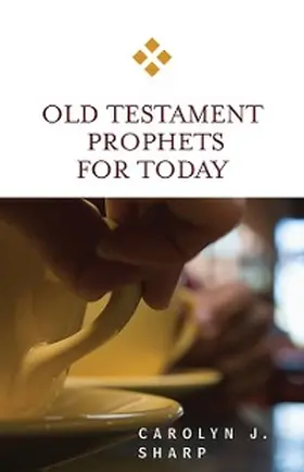 Sharp |  Old Testament Prophets for Today | eBook | Sack Fachmedien