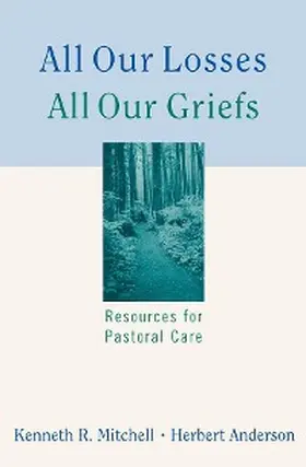 Mitchell / Anderson |  All Our Losses, All Our Griefs | eBook | Sack Fachmedien