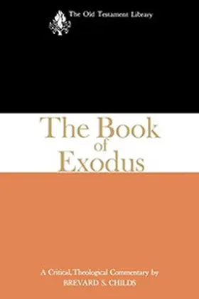 Childs |  The Book of Exodus (1974) | eBook | Sack Fachmedien