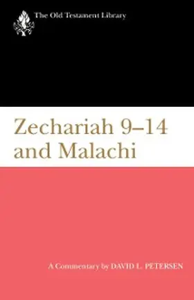 Petersen |  Zechariah 9-14 and Malachi (1995) | eBook | Sack Fachmedien