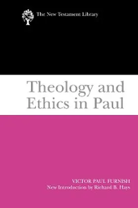 Furnish |  Theology and Ethics in Paul | eBook | Sack Fachmedien