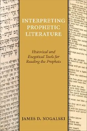 Nogalski |  Interpreting Prophetic Literature | eBook | Sack Fachmedien