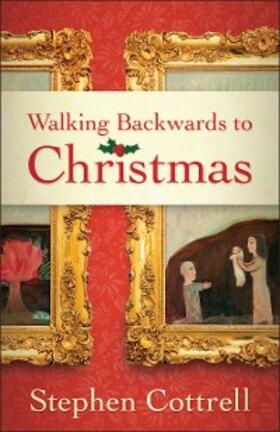 Cottrell |  Walking Backwards to Christmas | eBook | Sack Fachmedien
